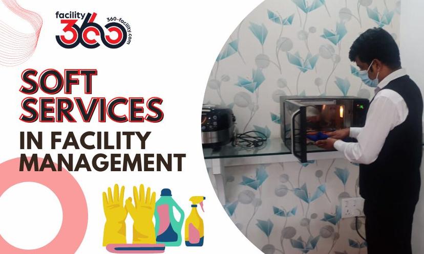 What do Soft Services Mean in Facility Management?